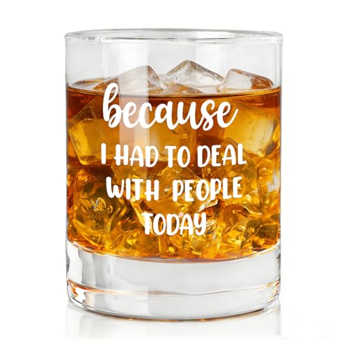 Zunaked Funny Gifts for Men - Because I Had To Deal With People Today 11 oz Whiskey Glass - Happy Birthday Gifts Gag Gifts for Men, Boss, Coworkers, Dad, Brother, Friend