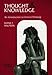Thought and Knowledge: An Introduction to Critical Thinking, 4th Edition (Volume 2)