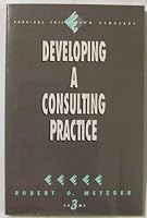 Developing a Consulting Practice, Volume 3 (Survival Skills for Scholars) 0803950470 Book Cover