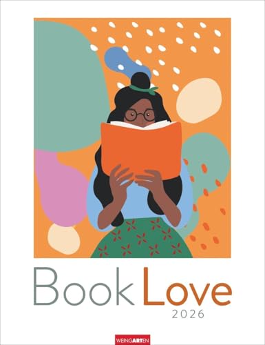 Book Love Kalender 2026: Jahres-Wandkalender 2026. Bücherliebe und die Leidenschaft Lesen in 12 originellen Motiven. Ein Bildkalender als passendes Geschenk für Kunstliebhaber und Bücherwürmer