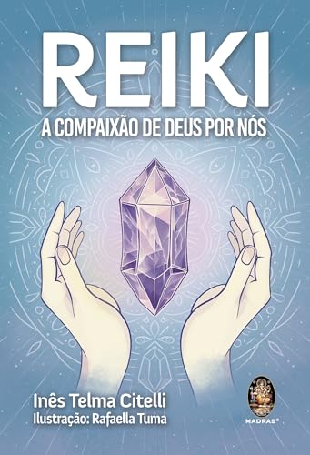 Reiki: A compaixão de Deus por nós