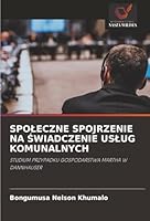 Spoleczne Spojrzenie Na Swiadczenie Uslug Komunalnych (Polish Edition) 6208484197 Book Cover