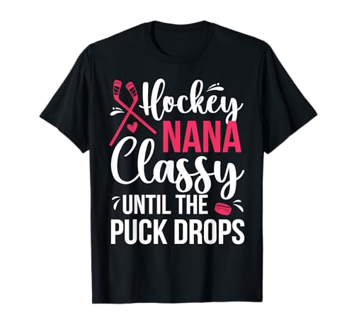 Hockey Nana Funny Grandma Nana Of A Hockey Player T-Shirt