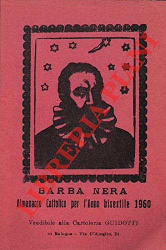  Il Girasole ossia orologio celeste del vero Barba Nera. Almanacco Cattolico per l\'anno bisestile 1960.