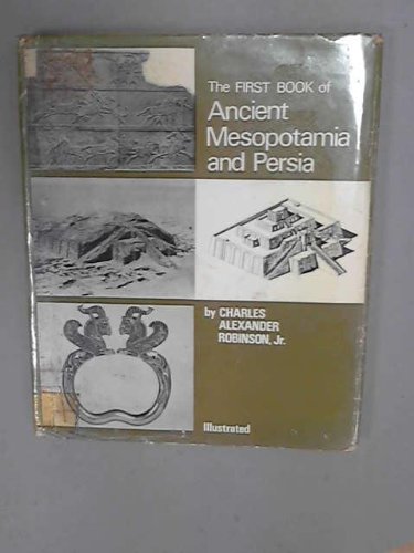 The First book of ancient Mesopotamia and Persi... B0014IMMFI Book Cover
