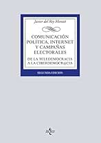 Comunicación política, Internet y campañas electorales: De la teledemocracia a la ciberdemocr@cia (Derecho - Biblioteca Universitaria de Editorial Tecnos)
