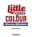 Little Heroes of Colour 50 Who Made