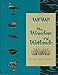 Wow! the Wonders of Wetlands: An Educator's Guide