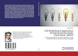 ansys apdl commands pdf  3-D Modelling & Application Of Elemental Parabolic Crack Block -ANSYS: A Innovative Approach to Fracture Mechanics Using Ansys APDL (Ansys Parametric Design Language)