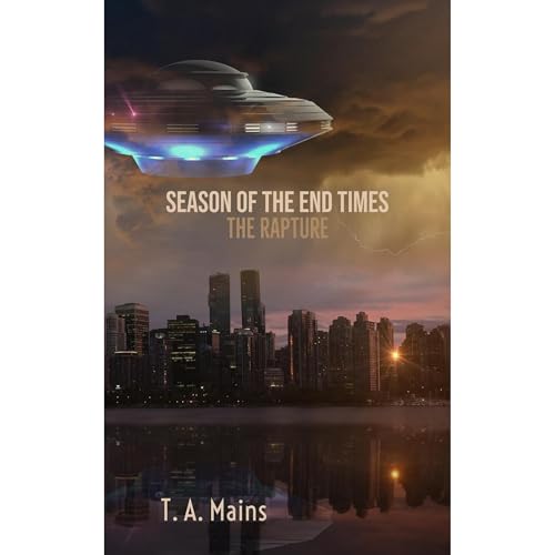 Season of The End Times: The Rapture by Timm Mains episode artwork