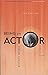 Being an Actor