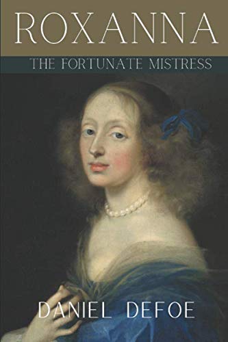 Roxana: The Fortunate Mistress