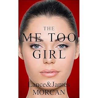 The Me Too Girl Audiolibro Por Lance Morcan, James Morcan arte de portada