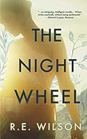 The Night Wheel: A Queer Revisionist Retelling of the Selene and Endymion Myth 1777566711 Book Cover