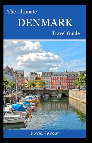 The Ultimate Denmark Travel Guide