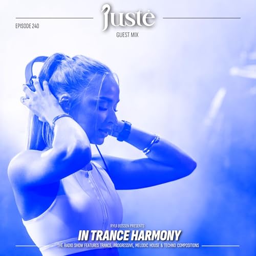 Ryui Bossen - In Trance Harmony 240 Incl. Juste Guest Mix