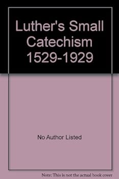 Luther's Small Catechism 1529-1929