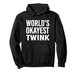 Photo Gallery il mondo okayest twink divertente lgbt felpa con cappuccio Photo Gallery il mondo okayest twink divertente lgbt felpa con cappuccio