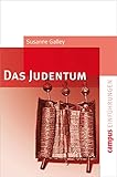 Das Judentum (Campus Einführungen) - Susanne Galley 