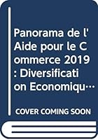 Panorama de l'Aide Pour le Commerce 2019 : Diversification ?conomique et Autonomisation 9287049874 Book Cover