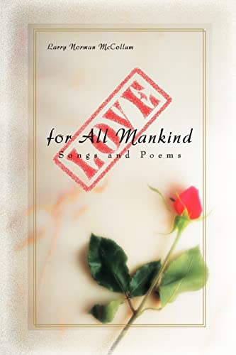 Love for All Mankind: Songs and Poems
