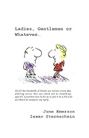 Ladies, Gentlemen or Whatever 150763367X Book Cover