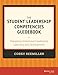 The Student Leadership Competencies Guidebook: Designing Intentional Leadership Learning and Development