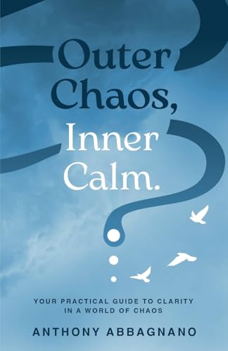 Outer Chaos Inner Calm