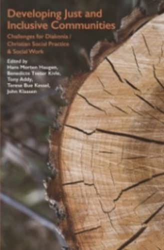 Buy Developing Just and Inclusive Communities: Challenges for Diakonia / Christian Social Practice and Social Work — BookShops.in