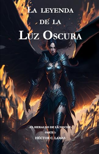 La leyenda de la Luz Oscura: El Heraldo de la Noche