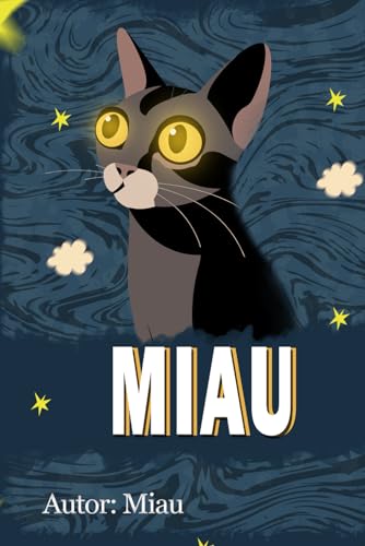 MIAU: Um Romance para o Seu Gato: miau miau