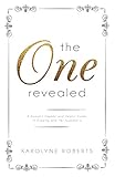The One Revealed: A Woman's Hopeful and Helpful Guide in Knowing Who Her Husband Is