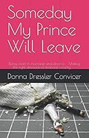 Someday My Prince Will Leave 1086230175 Book Cover