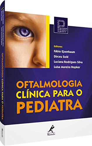 Oftalmologia clínica para o pediatra: