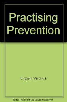 Paperback Practising Prevention: Articles Published in the British Medical Journal [Unqualified] Book