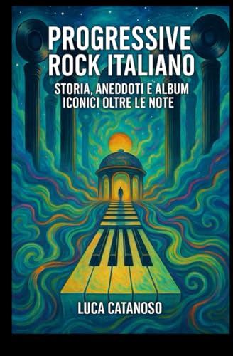 Progressive Rock Italiano: Storia, Aneddoti e Album Iconici Oltre le Note