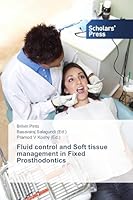 Fluid Control and Soft Tissue Management in Fixed Prosthodontics 3639763386 Book Cover