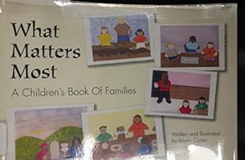 Paperback What Matters Most: A Children's Book of Families Book