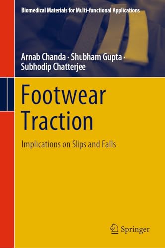 Footwear Traction: Implications on Slips and Falls (Biomedical Materials for