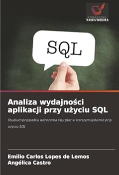 Paperback Analiza wydajno&#347;ci aplikacji przy u&#380;yciu SQL [Polish] Book