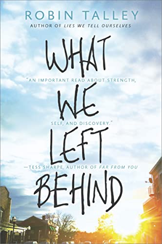 What We Left Behind: An emotional young adult novel (Harlequin Teen)