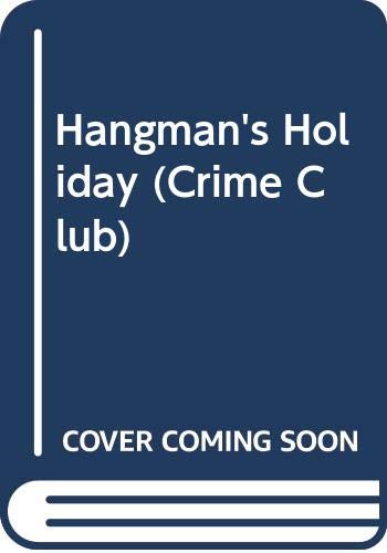 Hangman's Holiday (Crime Club) 0450061078 Book Cover