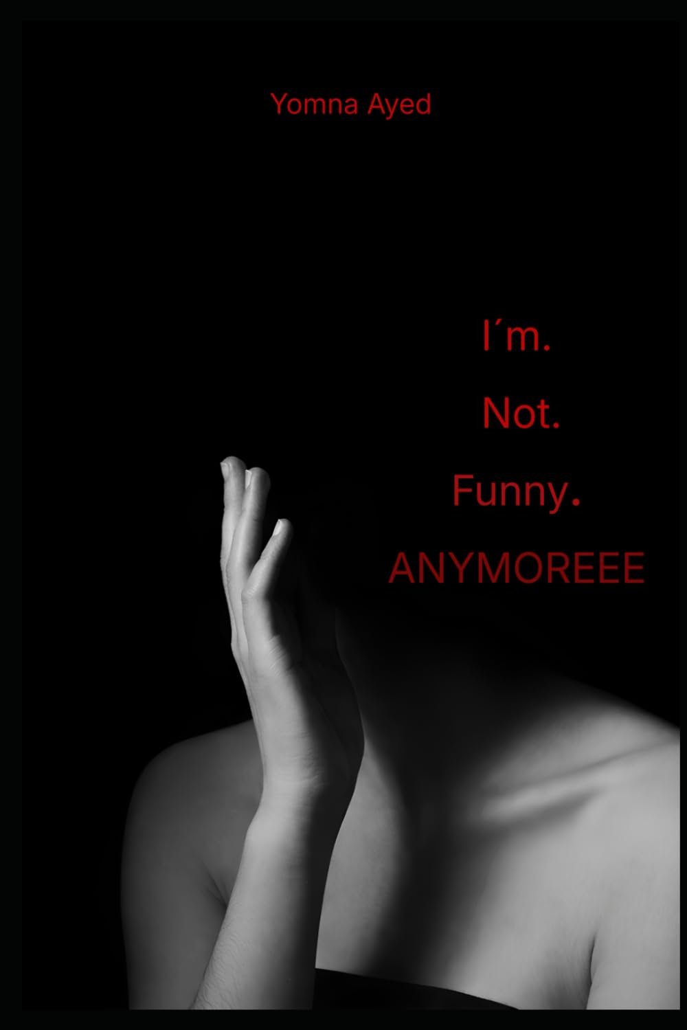 I’m Not Funny Anymore
