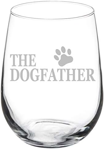 MIP Brand Wine Glass Goblet The Dogfather Dog Dad Funny (17 oz Stemless)