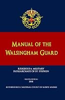 Manual of the Walsingham Guard - 2018 1986134059 Book Cover