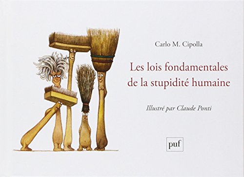 Les lois fondamentales de la stupidité humaine illustrées