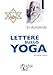 Lettere Sullo Yoga (Vol. 6) - 3