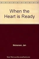 When the Heart is Ready B0007F01ZM Book Cover