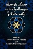 Islamic Law and the Challenges of Modernity