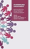 Stakeholder Engagement: Improving Education through Multi-Level Community Relations